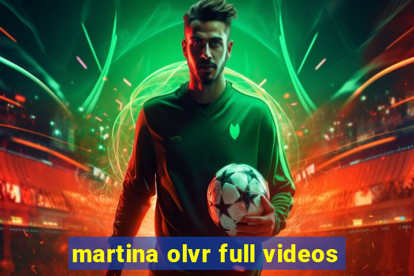 martina olvr full videos